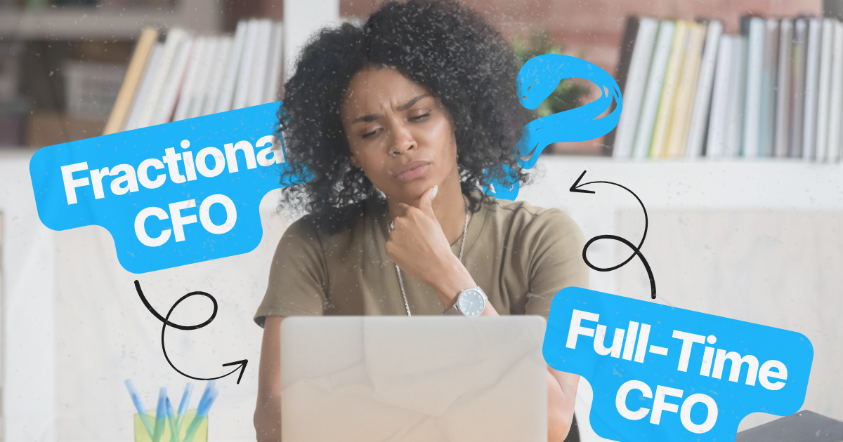 Business owner deciding between fractional CFO and full-time CFO.